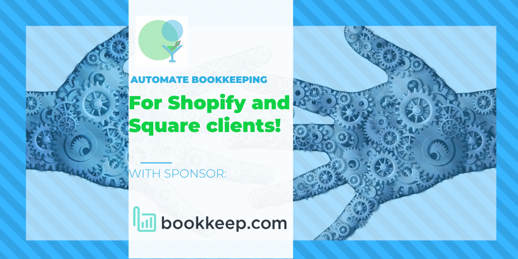 Make Apps Like Bookkeep.com Work for Your Shopify and Square clients!