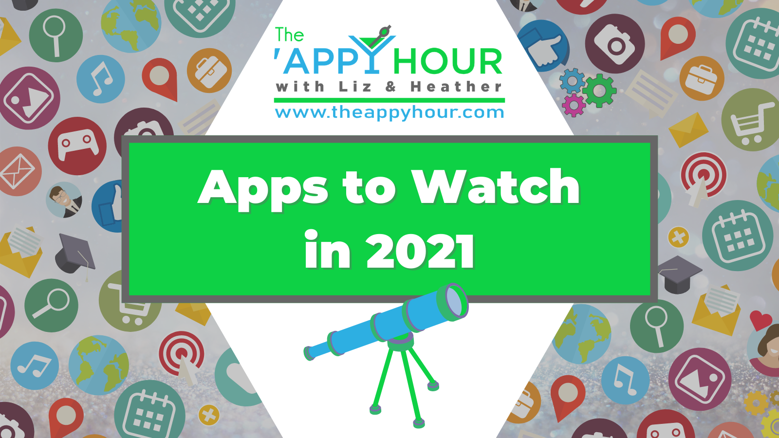 Apps to Watch in 2021